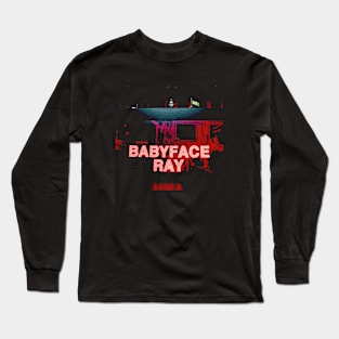 Babyface Ray Cyberpunk Long Sleeve T-Shirt